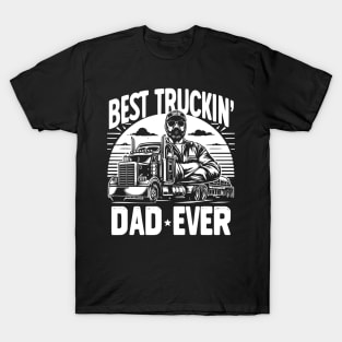 Best Truckin' Dad Ever T-Shirt